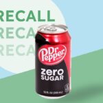 Dr. Pepper Zero Recalled in 3 States for Unlisted Sugar